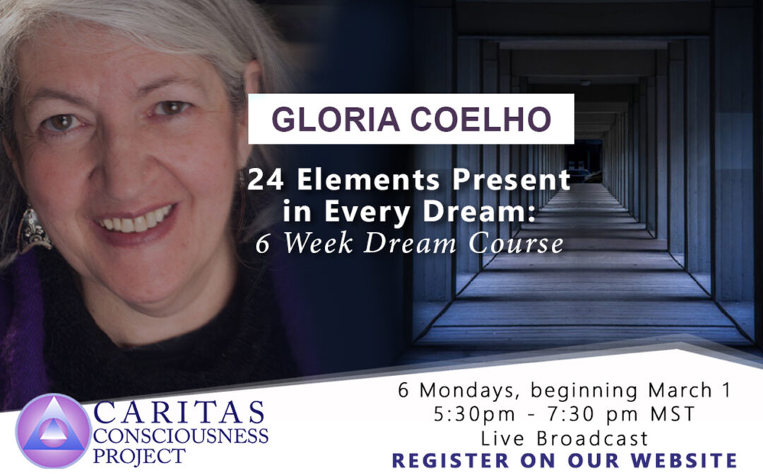 April 13  24 Elements Present in Every Dream: 6-Week Dream Course with Gloria Coelho